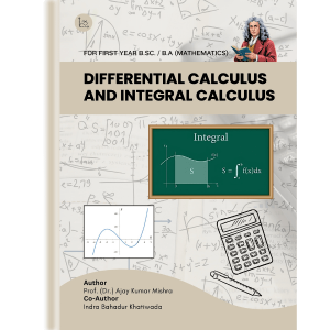 Differential Calculus and Integral Calculus